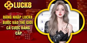 Đăng Nhập Luck8