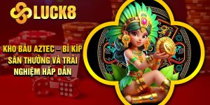 Kho Báu Aztec – Bí Kíp Săn Thưởng Và Trải Nghiệm Hấp Dẫn