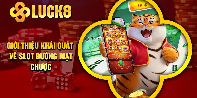 Giới thiệu khái quát về slot đường mạt chược